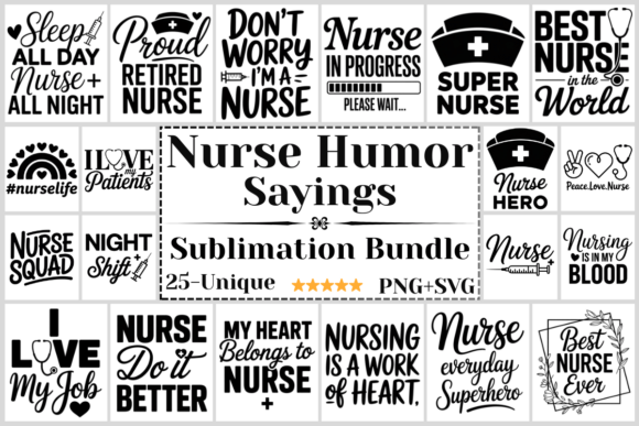 Download Nurse Humor Sayings SVG PNG Bundle - Png Collection