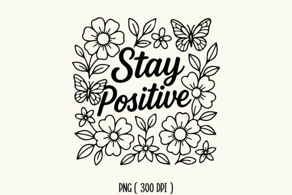 Download Stay Positive Motivational Quotes PNG - Png Collection