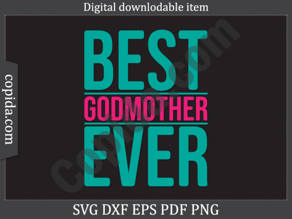 Download Best Godmother Ever Svg Printable File - Printable file Collection
