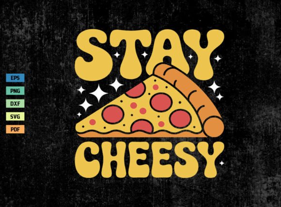 Download Retro Stay Cheesy Pizza Lover SVG PNG - Png Collection