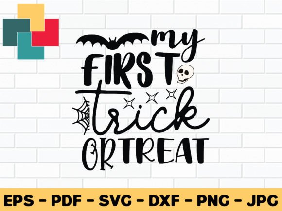 Download My First Trick or Treat Svg Design - Premium Resources