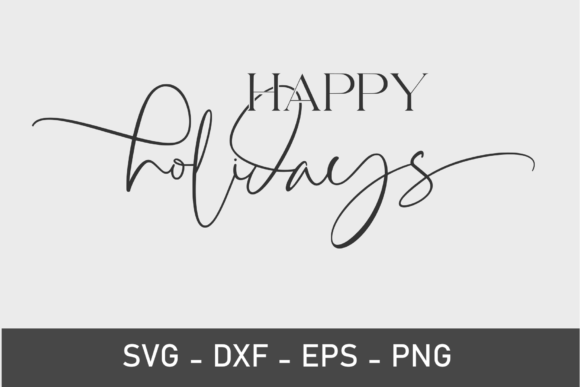 Download Happy Holidays - SVG - PNG - DFX File - Png Collection